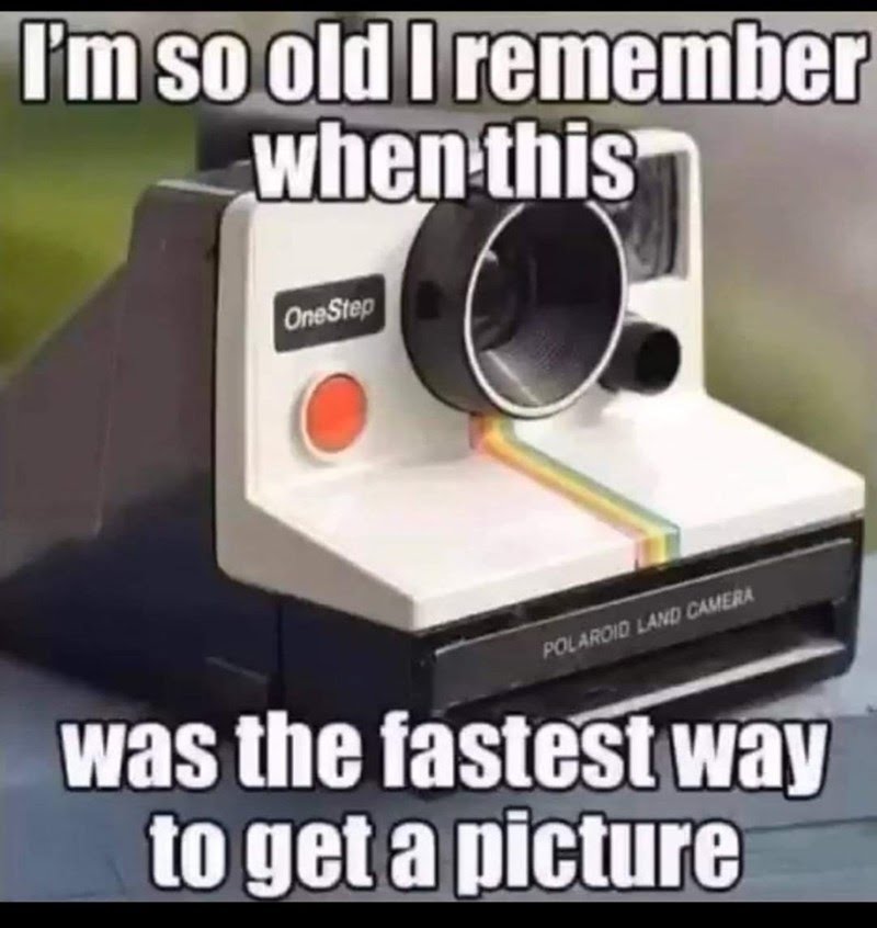 so-old-remember-this-one-step-polaroid-land-camera-fastest-way-get-picture.jpeg